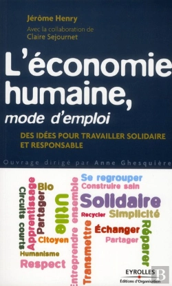 Bertrand.pt - L'Economie Humaine, Mode D'Emploi. Des Idees Pour Travaillersolidaire Et Responsable