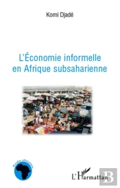 L'Économie Informelle En Afrique Subsaharienne