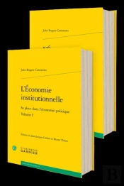 L'Économie Institutionnelle : Sa Place Dans L'Économie Politique