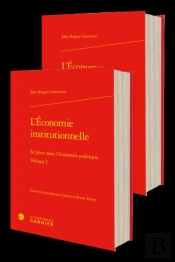 L'Économie Institutionnelle : Sa Place Dans L'Économie Politique