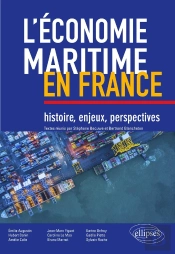 L'Économie Maritime En France : Histoire, Enjeux, Perspectives