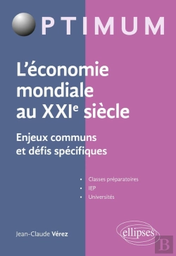 Bertrand.pt - L'Économie Mondiale Au Xxie Siècle - Enjeux Communs Et Défis Spécifiques