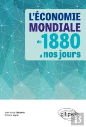 L'Économie Mondiale De 1880 À Nos Jours