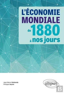 Bertrand.pt - L'Économie Mondiale De 1880 À Nos Jours