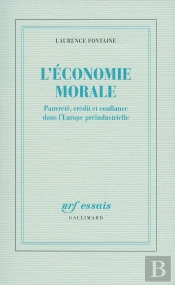 L'Économie Morale ; Pauvreté, Crédit Et Confiance Dans L'Europe Préindustrielle