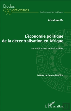 Bertrand.pt - L'Économie Politique De La Décentralisation En Afrique ; Les Défis Actuels Du Burkina Faso