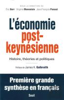 L'Économie Post-Keynésienne ; Histoire, Théories Et Politiques