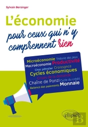 L'Économie Pour Ceux Qui N'Y Comprennent Rien