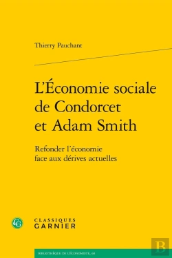 Bertrand.pt - L'Économie Sociale De Condorcet Et Adam Smith : Refonder L'Économie Face Aux Dérives Actuelles
