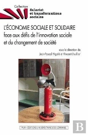 L'Économie Sociale Et Solidaire Face Aux Defis De L'Innovation Sociale Et Du Changement De Société