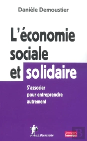 L'Économie Sociale Et Solidaire S'Associer Pour Entreprendre Autrement