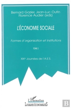 Bertrand.pt - L'Economie Sociale ; Formes D'Organisations Et Institutions T.2
