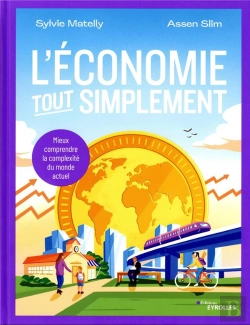 Bertrand.pt - L'Économie Tout Simplement : Mieux Comprendre La Complexité Du Monde Actuel