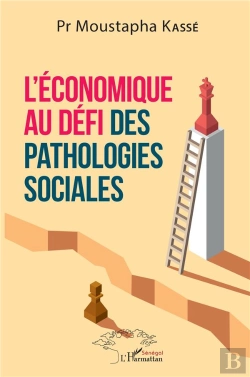 Bertrand.pt - L'Économique Au Défi Des Pathologies Sociales