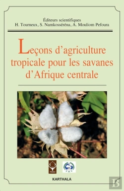 Bertrand.pt - Leçons D'Agriculture Tropicale Pour Les Savanes D'Afrique Centrale