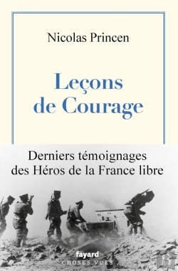 Bertrand.pt - Leçons De Courage : Derniers Témoignages Des Héros De La France Libre