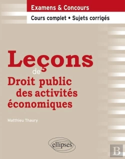 Bertrand.pt - Leçons De Droit Public Des Activités Économiques ; Cours Complet & Sujets Corrigés