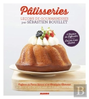 Lecons De Gourmandises - Patisseries 50 Recettes Classiques Au Gout Du Jour