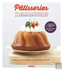 Bertrand.pt - Lecons De Gourmandises - Patisseries 50 Recettes Classiques Au Gout Du Jour