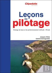 Leçons De Pilotage ; Pilotage De Base Et De Perfectionnement Lapl(A)-Ppl(A) (5e Édition)