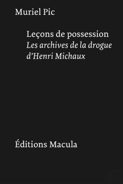 Bertrand.pt - Leçons De Possession. Les Archives De La Drogue D'Henri Michaux