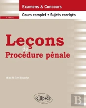 Leçons De Procédure Pénale ; Examens & Concours ; Cours Complet, Sujets Corrigés (3e Édition)