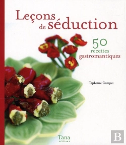 Bertrand.pt - Leçons De Séduction ; 50 Recettes Gastronomiques