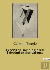 Lecons De Sociologie Sur Evolution Valeu