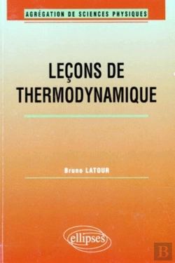 Bertrand.pt - Leçons De Thermodynamique (Agrégation De Sciences Physiques)