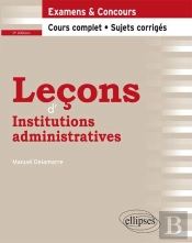 Leçons D'Institutions Administratives - 2e Édition