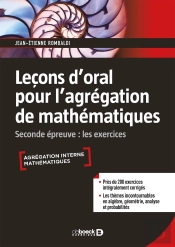 Leçons D'Oral Pour L'Agrégation De Mathématiques ; Seconde Épreuve : Les Exercices