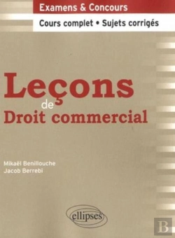 Bertrand.pt - Leçons Droit Commercial ; Cours Complet & Sujets Corrigés