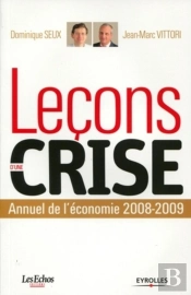 Leçons D'Une Crise : Annuel De L'Économie 2008-2009.