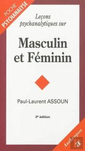 Lecons Psychanalytiques Sur Masculin Et Feminin, 3e Edition