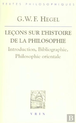 Bertrand.pt - Lecons Sur L'Histoire De La Philosophie ; Introduction, Bibliographie, Philosophie Orientale