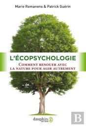 L'Écopsychologie : Comment Renouer Avec La Nature Pour Agir Autrement