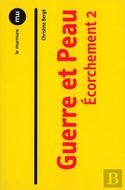 L'Écorchement Tome 2 ; Guerre Et Peau