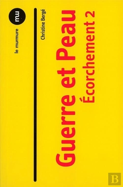 Bertrand.pt - L'Écorchement Tome 2 ; Guerre Et Peau