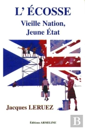 L'Ecosse ; Vieille Nation, Jeune État