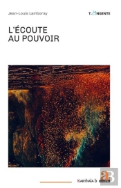 L'Écoute Au Pouvoir