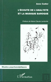 L'Écoute De L'Analyste Et La Musique Baroque