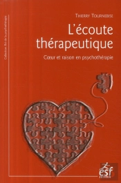 L'Écoute Thérapeutique ; Coeur Et Raison En Psychothérapie