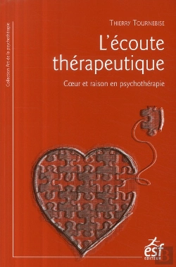 Bertrand.pt - L'Écoute Thérapeutique ; Coeur Et Raison En Psychothérapie