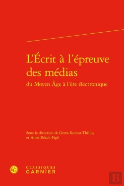 Bertrand.pt - L'Écrit À L'Épreuve Des Médias : Du Moyen Âge À L'Ère Électronique