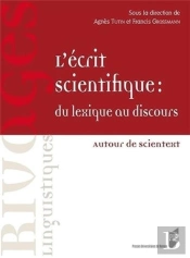 L'Écrit Scientifique : Du Lexique Au Discours ; Autour De Scientext