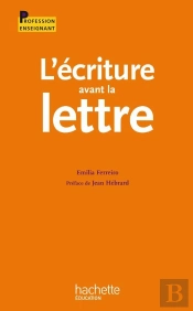 L'Écriture Avant La Lettre