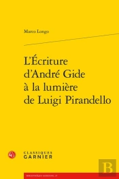 L'Écriture D'André Gide À La Lumière De Luigi Pirandello