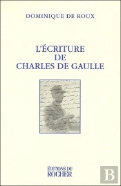 L'Écriture De Charles De Gaulle