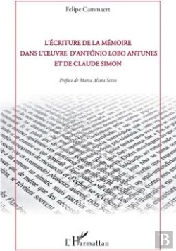 Bertrand.pt - L'Écriture De La Mémoire Dans L'Oeuvre D'António Lobo Antunes Et De Claude Simon