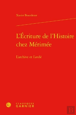 Bertrand.pt - L'Ecriture De L'Histoire Chez Merimee - L'Archive Et L'Arche